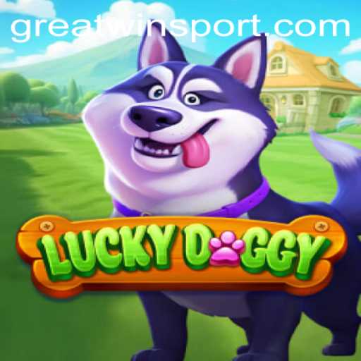 Discover the Exciting World of LuckyDoggy: Your Chance for a GreatWin